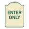 Signmission Parking Lot Enter Only Heavy-Gauge Aluminum Architectural Sign, 24" x 18", TG-1824-23428 A-DES-TG-1824-23428 - alternate 1